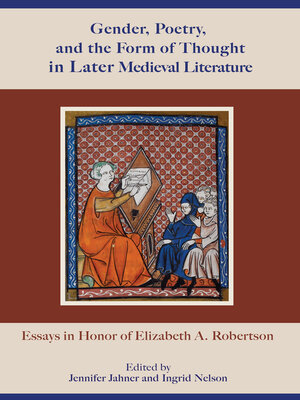 cover image of Gender, Poetry, and the Form of Thought in Later Medieval Literature